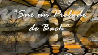 Sur un prélude de Bach by Maurane with lyrics [upl. by Layton]