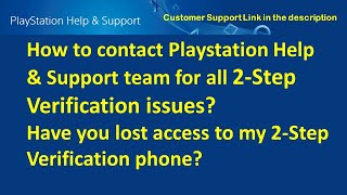 Have you lost access to your 2nd Step Verification phone  Contact Playstation Customer Support Help [upl. by Nesnah]