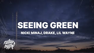 Nicki Minaj Drake Lil Wayne  Seeing Green Lyrics [upl. by Leakcim7]