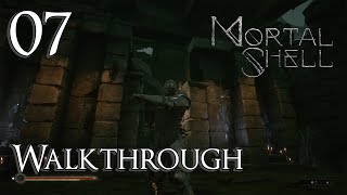 Mortal Shell  Walkthrough Part 7 Eternal Narthex [upl. by Mccourt114]