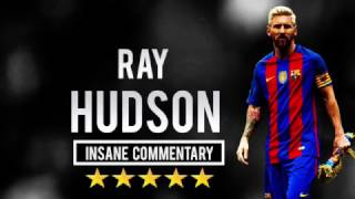 Lionel Messi  Ray Hudson  Insane Commentary Part 2 1080p HD [upl. by Maxim684]