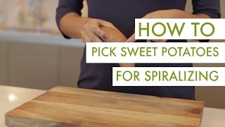 How to Pick Sweet Potatoes for Spiralizing [upl. by Eiryt]