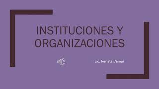 Clase 3 Instituciones y organizaciones [upl. by Lehcin837]