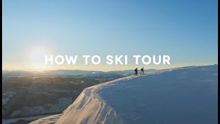 Ski Touring Basics with Henrik Windstedt and Kajsa Larsson [upl. by Notrem276]