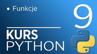 9 Kurs Python 3  funkcje [upl. by Novat]