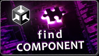 How to FIND A COMPONENT IN THE SCENE from Script in Unity if the component is unique in the scene [upl. by Earised]