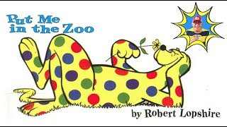 Read Aloud of Put Me In The Zoo by Robert Lopshire [upl. by Tasiana]