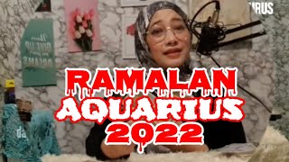 RAMALAN 2022 TERBARU ZODIAK AQUARIUS [upl. by Ame]