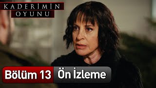 Kaderimin Oyunu 13 Bölüm Ön İzleme [upl. by Alul]