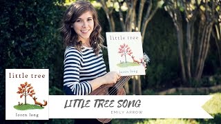 LITTLE TREE Song  Emily Arrow book by Loren Long [upl. by Madelena]