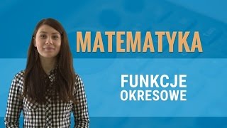 Matematyka  Funkcje okresowe [upl. by Milly]