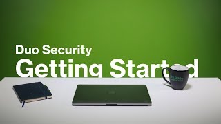 Getting Started with Duo Security [upl. by Sibell]