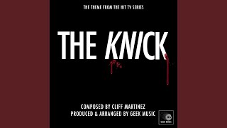 The Knick Main Theme [upl. by Netsryk]