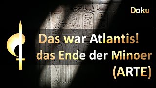 Inspirierende Dokus Das war Atlantis  Der Untergang der Minoer Arte [upl. by Dorr546]