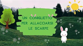 Un coniglietto per allacciarsi le scarpe [upl. by Andres]