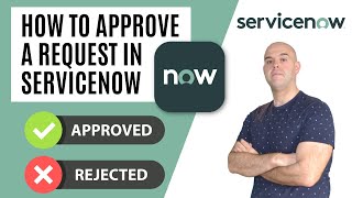 How To Approve Requests In ServiceNow [upl. by Eddra]