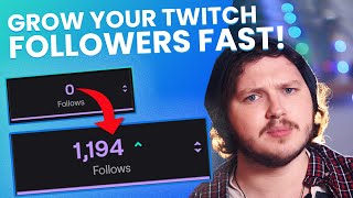 How To Get Twitch Followers FAST  Twitch Affiliate Guide [upl. by Deevan]