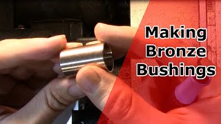 How to Make Bronze Bushings [upl. by Tybi417]