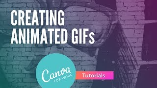 How to Create ANIMATED GIFS with CANVA [upl. by Staci]