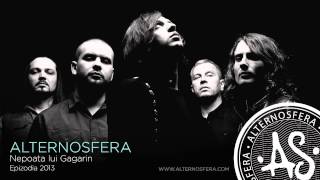 Alternosfera  Nepoata lui Gagarin  Official Audio  2013 [upl. by Creight229]