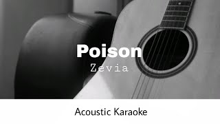 Zevia  poison Acoustic Karaoke [upl. by Adrianne]