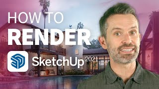 How to Render in SketchUp Answers to the 3 Questions Everyone Asks [upl. by Dinah]