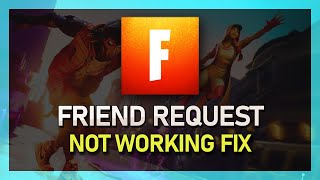 Fortnite  Unable to Send or Receive Friend Invites  Fix Epic Games [upl. by Sinclair]