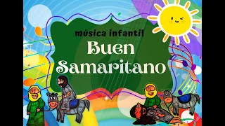 CANCIÓN INFANTIL BUEN SAMARITANOVÍDEO LYRIC OFICIAL [upl. by Laira]