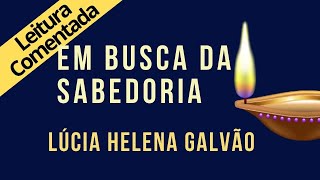 01  EM BUSCA DA SABEDORIA  SÉRIE SRI RAM leitura comentada  Lúcia Helena Galvão [upl. by Cired]