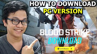 How to Download BLOODSTRIKE PC Version [upl. by Jaehne522]