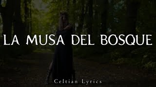 La Musa del Bosque  Celtian  Letra [upl. by Tristas]