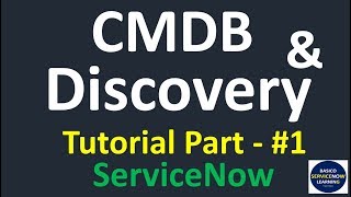 ServiceNow CMDB Tutorial  CMDB ServiceNow Basics Introduction of Discovery  CMDB in ServiceNow [upl. by Robenia]