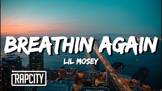 Lil Mosey  Breathin Again Lyrics [upl. by Shiri]