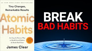 Atomic Habits by James Clear Book Summary  The Definitive 4Step Guide to Building Good Habits [upl. by Isolda534]