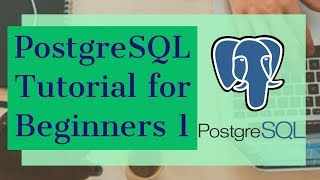 PostgreSQL Tutorial for Beginners 1  Introduction to PostgreSQL [upl. by Iew]