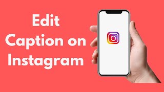 How to Edit Caption on Instagram 2021 [upl. by Adnilasor]