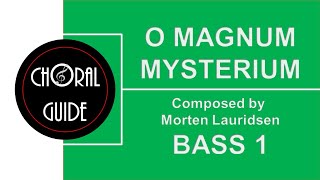 O Magnum Mysterium  BASS 1 Lauridsen [upl. by Laeynad]