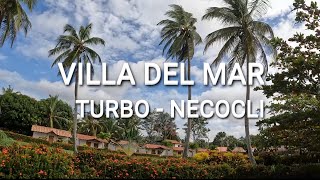 VILLA DEL MAR🏝️TURBO🌅 NECOCLI [upl. by Cy]