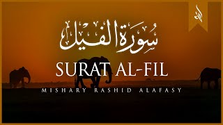 Surat AlFil The Elephant  Mishary Rashid Alafasy  مشاري بن راشد العفاسي  سورة الفيل [upl. by Partan]