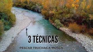 3 TÉCNICAS PARA PESCAR TRUCHAS 【 CON MOSCA 】 [upl. by Annailuj]