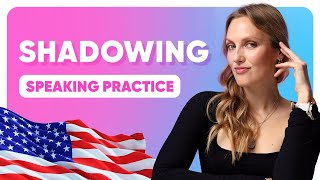 SHADOWING ENGLISH SPEAKING PRACTICE [upl. by Schinica]