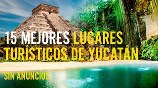 15 mejores lugares turísticos de Yucatán [upl. by Stralka]