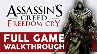 Assassins Creed Freedom Cry  Full Game Walkthrough [upl. by Adnik141]