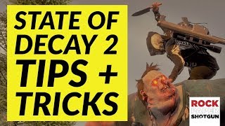 10 State Of Decay 2 Tips And Tricks For Survival [upl. by Rolanda]