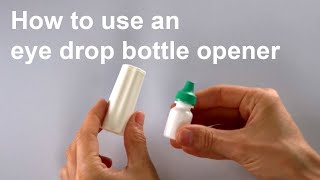 Eyedrop Bottle Opener [upl. by Pius]