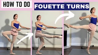 How to do Fouettès  Tutorial Step by Step to Master your Fouettè Turns [upl. by Enrobso230]