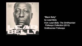 Lead Belly  quotBlack Bettyquot [upl. by Sitnalta300]