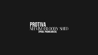 Protiva  Neevim bloody shit prod Phonkjoker [upl. by Anaicul]