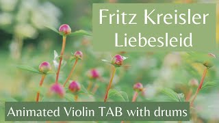 FRITZ KREISLER  Liebesleid Loves Sorrow  Animated Violin TAB with drums [upl. by Kinom]