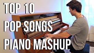 TOP 10 Pop Songs Piano Mashup [upl. by Bernhard41]